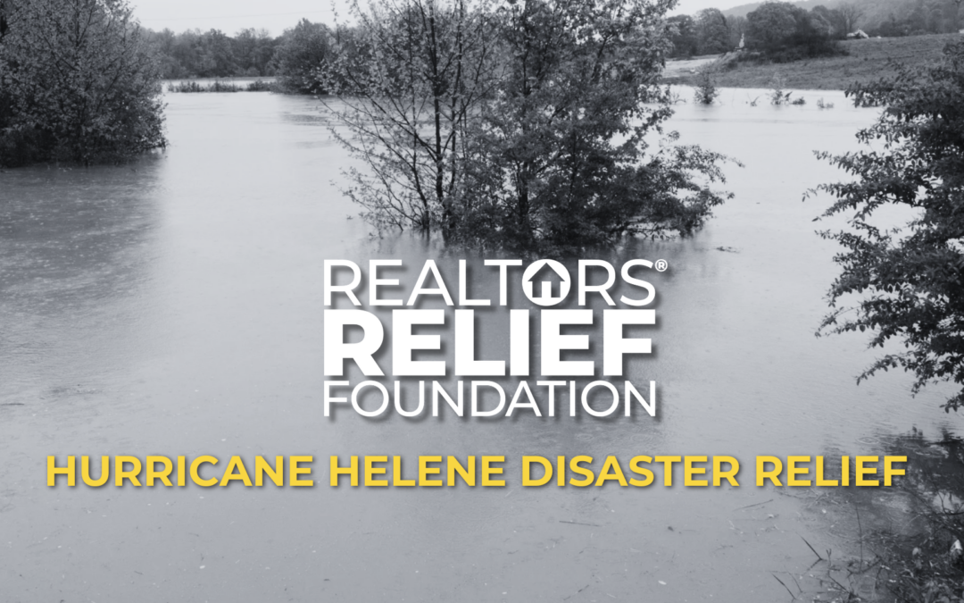 REALTORS® Relief Foundation – Hurricane Helene