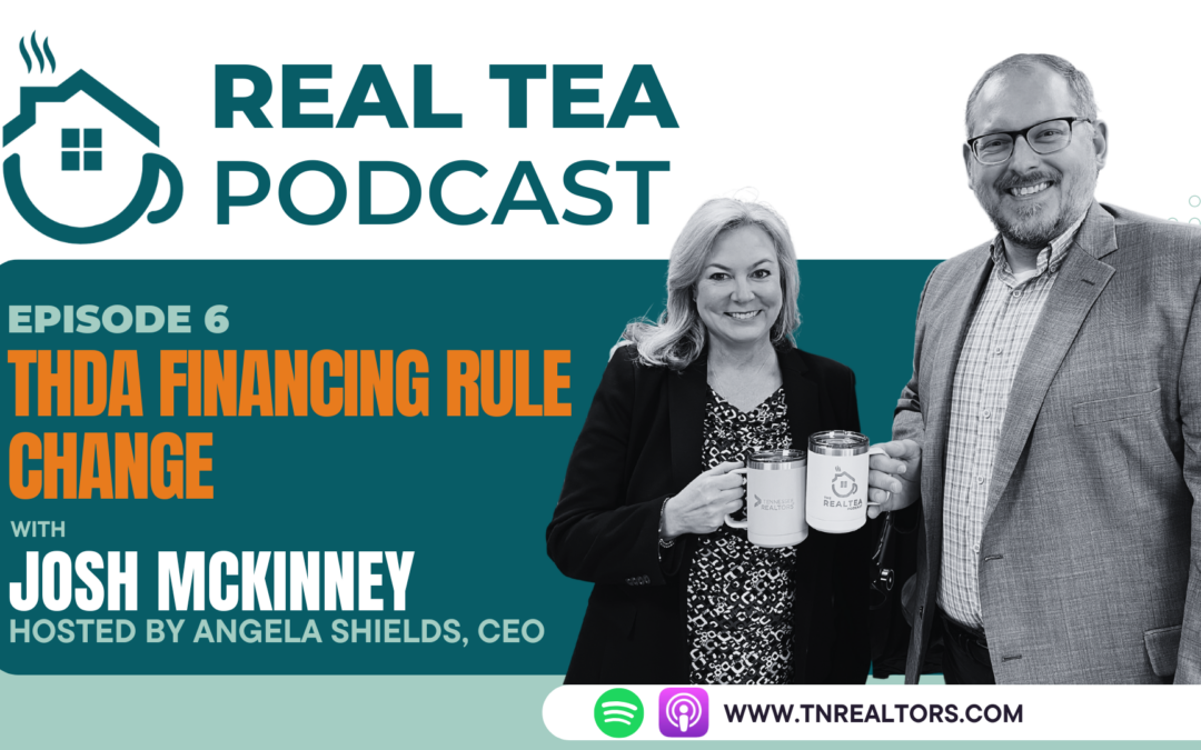 RealTea Episode 6: New THDA Financing Rule Change