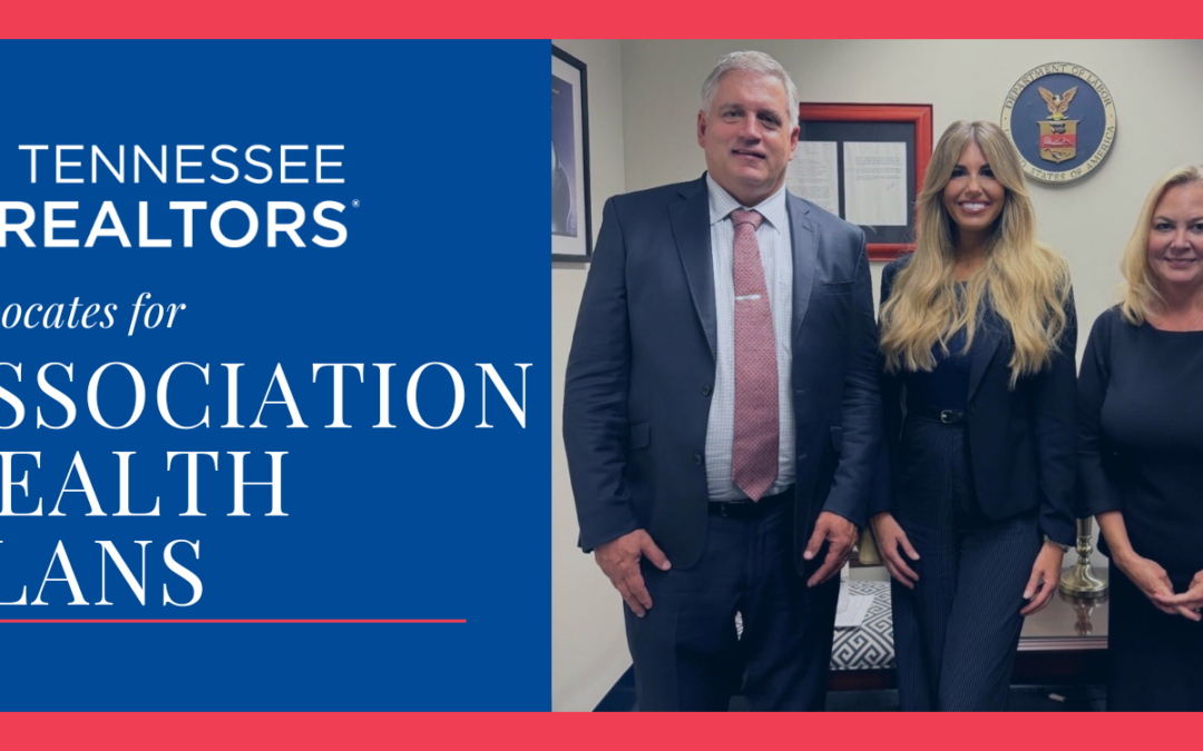 Tennessee REALTORS® Advocates for Expanded Health Coverage Options for Self-Employed Professionals